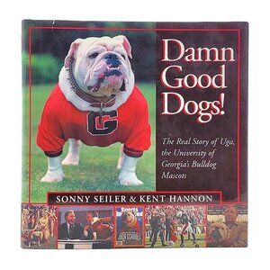 ATHLETES & AUTHORS SIGNED Vintage UGA “Damn Good Dogs!” Book (2002, Hardcover)